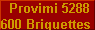  Provimi 5288
 600 Briquettes  
