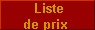  Liste
de prix 